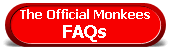 The Monkees FAQs